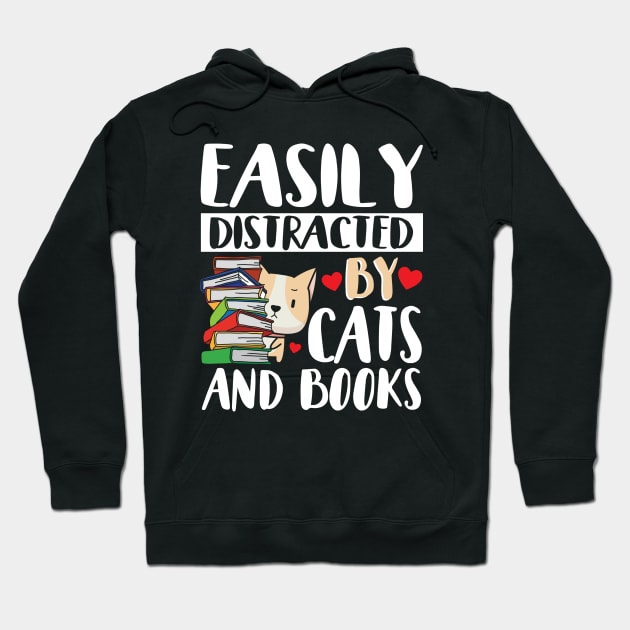 Cute Easily Distracted by Cats and Books Hoodie by ArtedPool